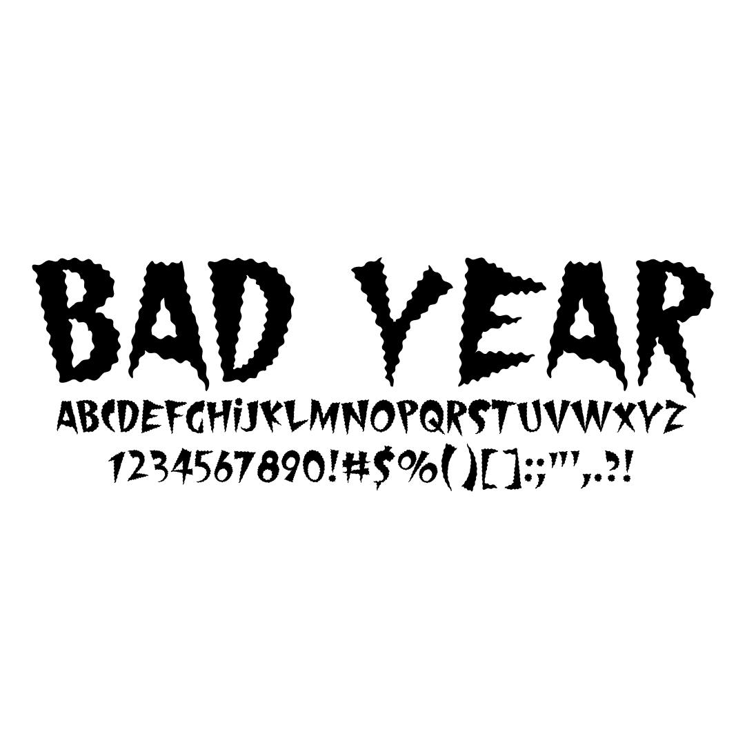 Bad Year, The Sicko True Type Font