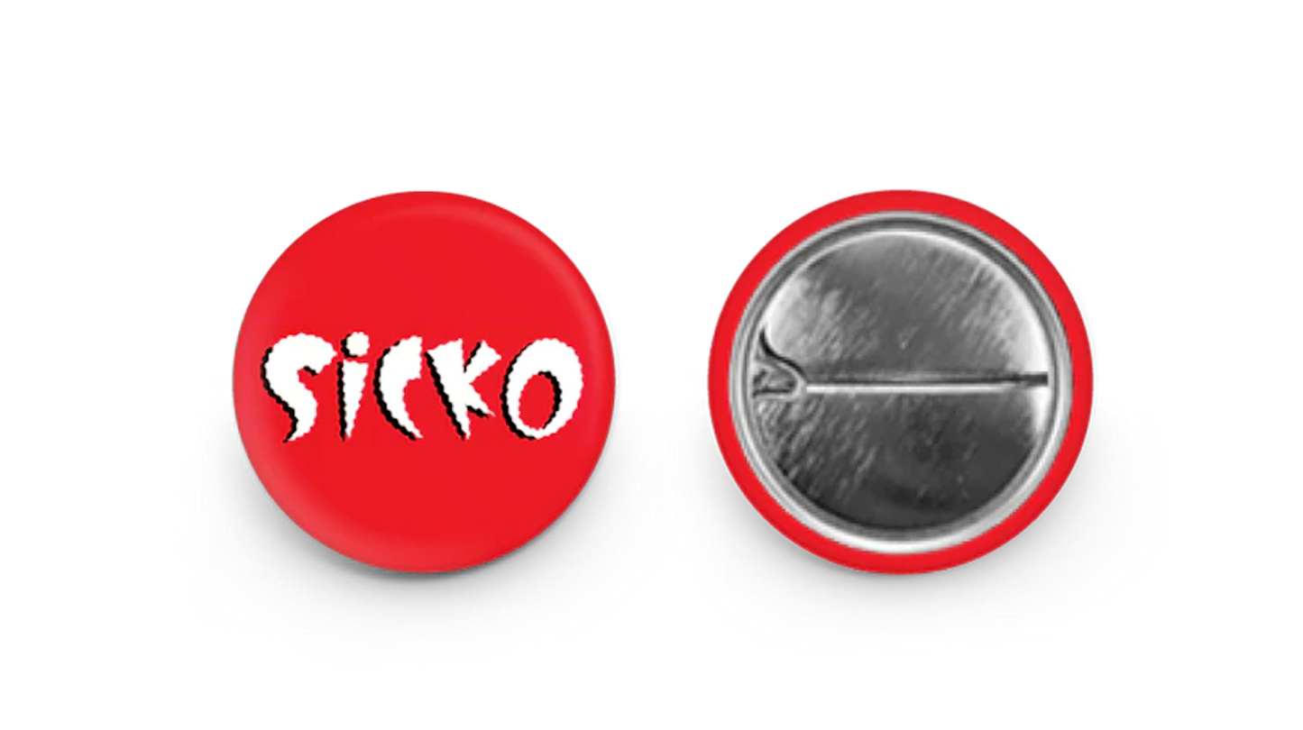 Sicko Button Pack